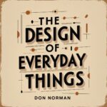 The Design Of Everyday Things