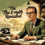 The E Myth Revisited