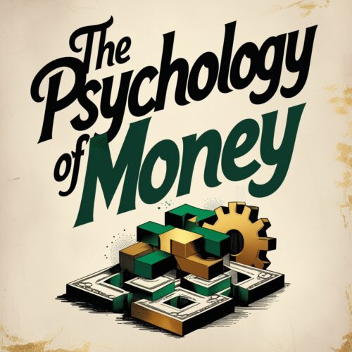 The Psychology Of Money