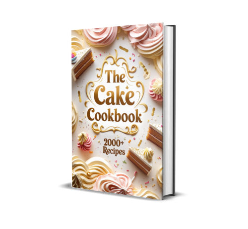 The Cake Cookbook: 2000+ Irresistible Recipes for Every Occasion