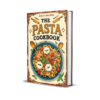 I The Pasta Lover's Cookbook, Featuring Over 2000