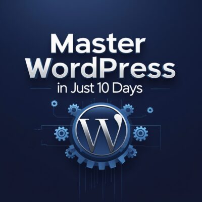 Master WordPress In Just 10 Days