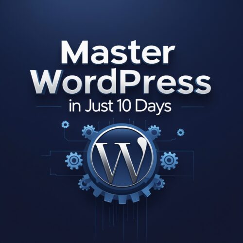 Master Wordpress In Just 10 Days